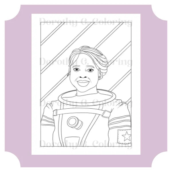 Black Girl Magic Astronaut Coloring Page Dorothy Gilbert
