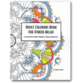 Adult Coloring Book For Stress Relief Dorothy Gilbert