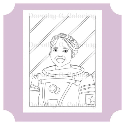 Black Girl Magic Astronaut Coloring Page Dorothy Gilbert